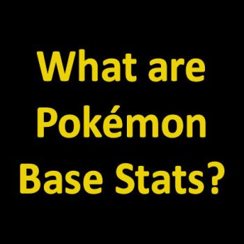 What are Pokémon Base Stats