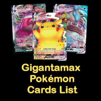 Gigantamax Pokémon Cards List