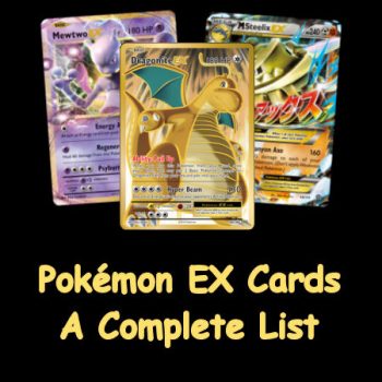 Pokémon EX Cards - Complete List