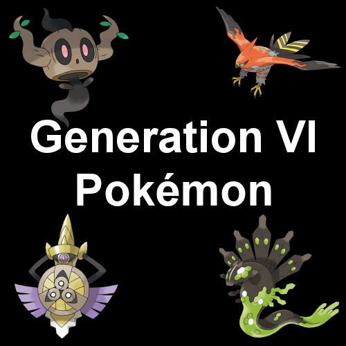 Pokemon Gen 6 - Generation 6 Chart