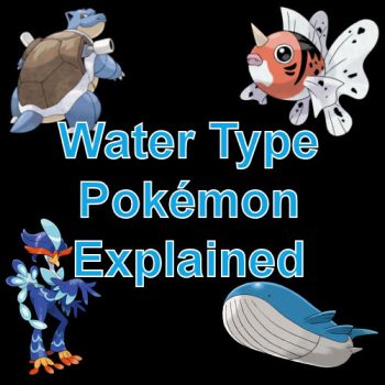 Water Type Pokémon explained