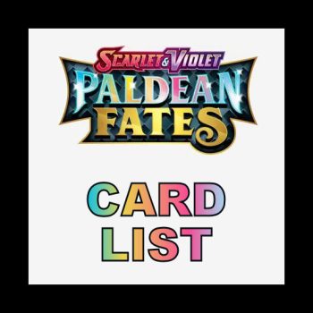 Paldean Fates Card List