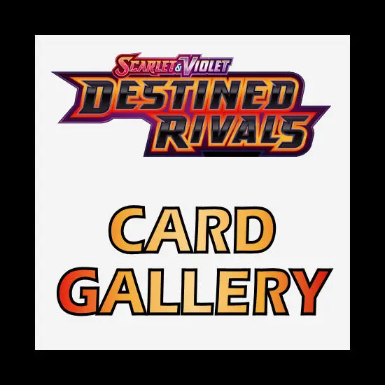 Destined Rivals Card Gallery